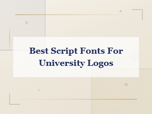 Best Script Fonts for University Logos